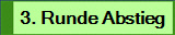 3. Runde Abstieg