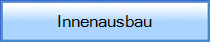 Innenausbau