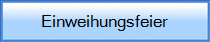 Einweihungsfeier