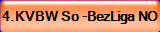 4.KVBW So -BezLiga NO