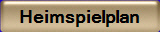 Heimspielplan