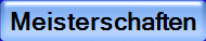 Meisterschaften